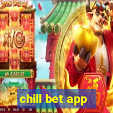 chill bet app